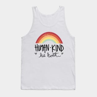 Be kind, Human kind be both retro black lives matter Tank Top